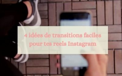 4 Idées de transitions faciles pour tes reels