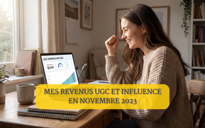 Combien j&rsquo;ai gagné en UGC et influence en novembre?
