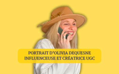 Rencontre avec Olivia Dequesne, créatrice UGC